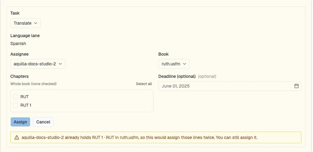 The Assign work form set to Translate in the Spanish lane for aquilla-docs-studio-2, book ruth.usfm with no chapters checked so the whole book, and below the Assign and Cancel buttons an amber warning: aquilla-docs-studio-2 already holds RUT 1 · RUT in ruth.usfm, so this would assign those lines twice, You can still assign it