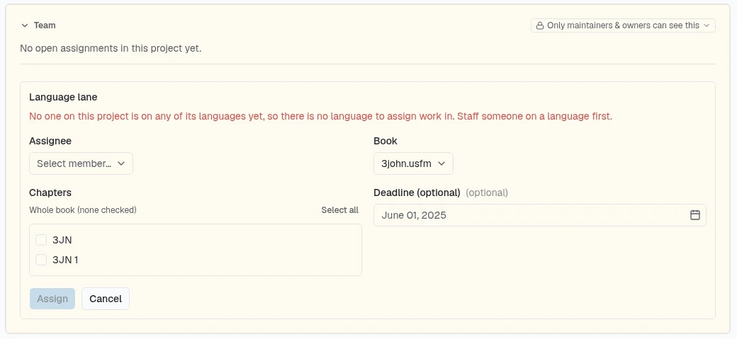 The Assign work form on a project whose languages have no one staffed: under Language lane a red message reads No one on this project is on any of its languages yet, so there is no language to assign work in, Staff someone on a language first; the Assignee menu is empty, Book is 3john.usfm, and the Assign button is greyed out