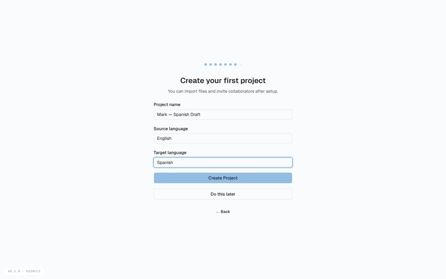 The Create your first project wizard step with fields for project name, source language, and target language, filled in as Mark — Spanish Draft translating English into Spanish
