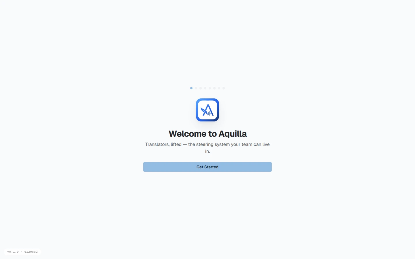 Step 1 of the onboarding wizard: a Welcome to Aquilla screen with a Get Started button and a progress bar showing step 1 of 8