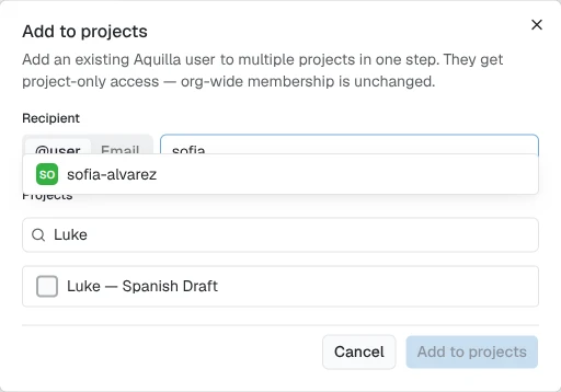 The Add to projects dialog: a Recipient field with a username typeahead match for sofia-alvarez, and a Projects section with Luke typed into the Search projects… box, filtering the checklist down to Luke — Spanish Draft