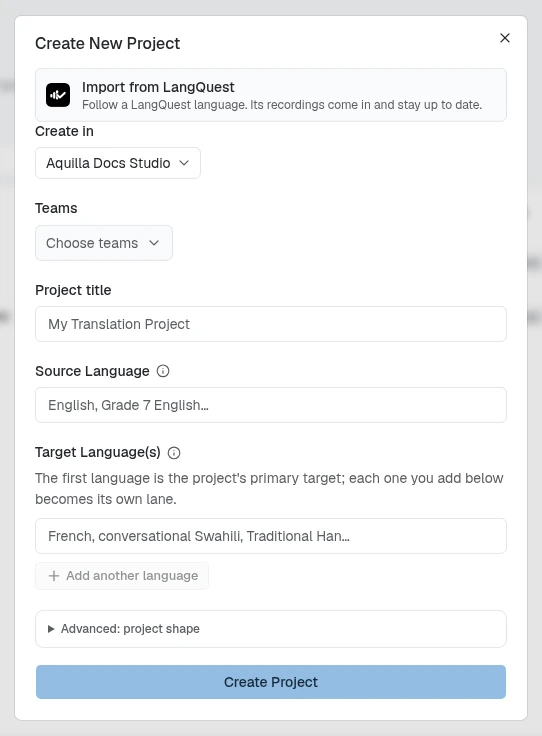 The Create New Project dialog with an Import from LangQuest button at the top, reading Follow a LangQuest language, Its recordings come in and stay up to date, above the usual Create in, Teams, Project title, Source Language and Target Language(s) fields and a Create Project button