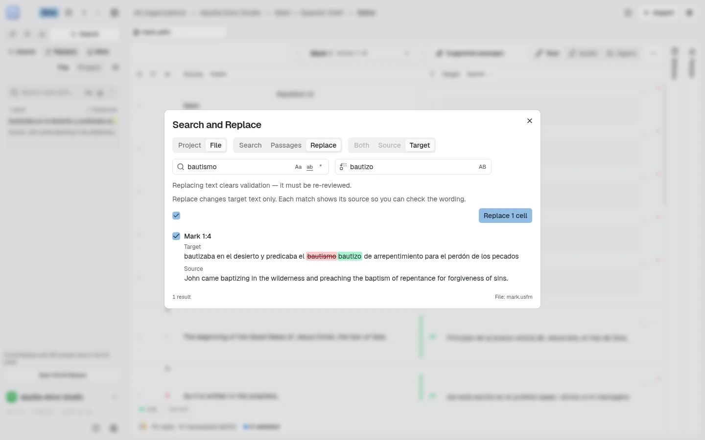 The Search and Replace window over the editor, on the File and Replace tabs with the Target side chosen: the query bautismo, the replacement bautizo, the note that replacing text clears validation, the note that replace changes target text only and each match shows its source, and a Replace 1 cell button above one result, Mark 1:4, showing the target line with the old word struck through and the new word highlighted, and the English source line beneath it